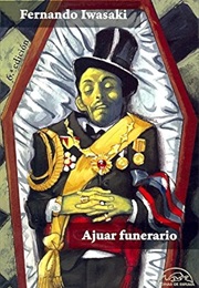 Ajuar Funerario (Fernando Iwasaki)