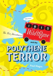 Iris Wildthyme and the Polythene Terror (Paul Magrs)