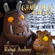 The Gruffalo's Child - René Aubry