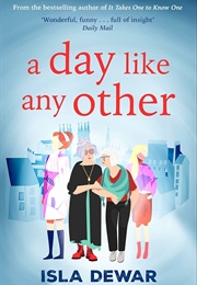 A Day Like Any Other (Isla Dewar)