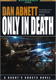 Only in Death (Dan Abnett)