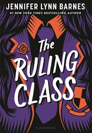 The Ruling Class (Jennifer Lyn Barnes)