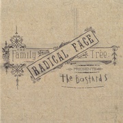 The Family Tree: The Bastards (Radical Face, 2015)