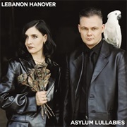 Asylum Lullabies - Lebanon Hanover