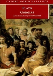 Gorgias (Plato (Tr. Waterfield, Robin))