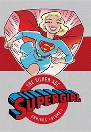 Supergirl: The Silver Age Omnibus Vol. 1 (May 1959 - Dec. 1963)