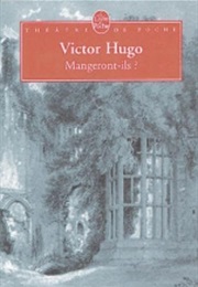 Mangeront-Ils? (Hugo, Victor)