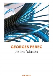 Penser/Classer (Georges Perec)