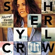 Tuesday Night Music Club (Sheryl Crow, 1993)