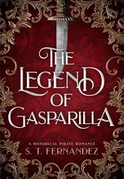 The Legend of Gasparilla (S.T. Fernandez)