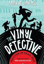 The Vinyl Detective: Written in Dead Wax (Andrew Cartmel)