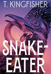Snake-Eater (T. Kingfisher)