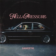 Sweetie - Hella Pressure