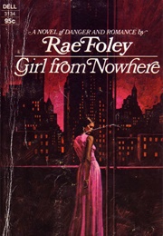 Girl From Nowhere (Rae Foley)