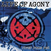 River Runs Red - Life of Agony (1993)