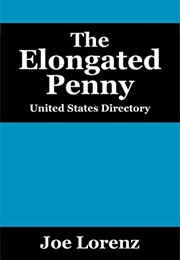 The Elongated Penny: United States Directory (Joe Lorenz)