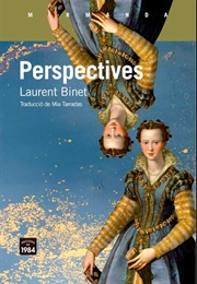 Perspective(S) (Laurent Binet)