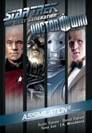 Star Trek: The Next Generation/Doctor Who Assimilation2 Volume 1 (Scott Tipton, David Tipton)