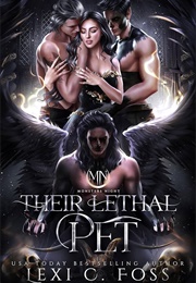 Their Lethal Pet (Lexi C. Foss)