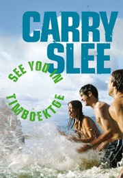 See You in Timboektoe (Carry Slee)