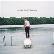 Not Much, but All I Think About (Just Super, 2024)