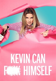 Kevin Can Fuck Himself (2021)