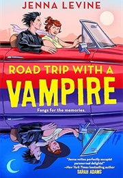 Road Trip With a Vampire (Jenna Levine)