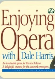 Enjoying Italian Opera (Dale Harris)