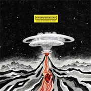 Firewoodisland - Chaos Is the State of Heart