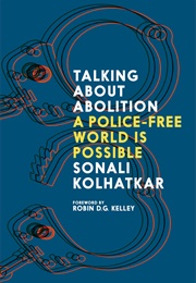 Talking About Abolition (Sonali Kolhatkar)
