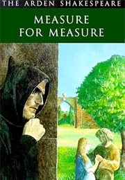 Measure for Measure ((Arden Shakespeare) (Shakespeare, William)