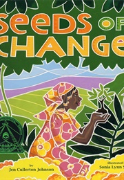 Seeds of Change: Planting a Path to Peace (Sonia Lynn Sadler)