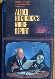 Alfred Hitchcock's Noose Report (Alfred Hitchcock)