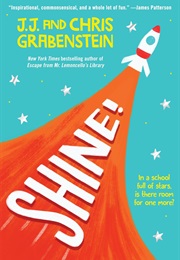 Shine! (J.J. & Chris Grabenstein)