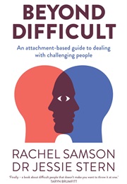 Beyond Difficult (Rachel Samson & Jessie Stern)