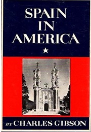 Spain in America (Charles Gibson)