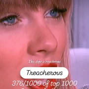 #316 Treacherous by Taylor Swift
