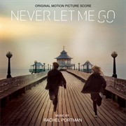 Never Let Me Go Soundtrack (Rachel Portman, 2010)