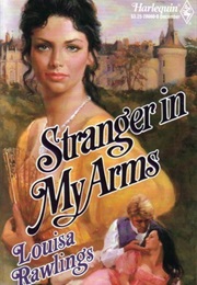 Stranger in My Arms (Louisa Rawlings)