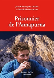 Prisonnier De L'annapurna (Jean-Christophe Lafaille)