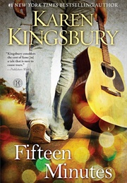 Fifteen Minutes (Karen Kingsbury)