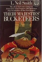 Their Majesties' Bucketeers (L. Neil Smith)
