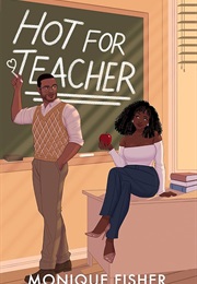 Hot for Teacher (Monique Fisher)