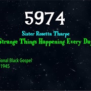 #8920 Strange Things Happening Every Day by Sister Rosetta Tharpe