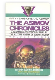 The Asimov Chronicles Vol Three: Fifty Years of Isaac Asimov! (Isaac Asimov)