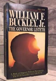 The Governor Listeth (William Buckley)