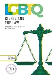 LGBTQ Rights and the Law (Duchess Harris)