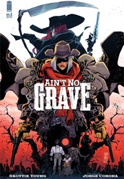 Ain't No Grave (Skottie Young)