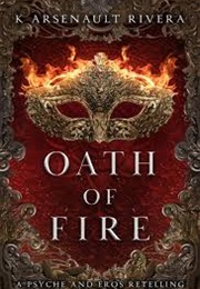 Oath of Fire (K. Arsenault Rivera)