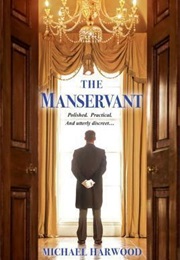 The Manservant (Michael Harwood)
